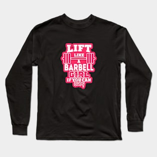 Life like a BARBELL Girl if you can, Baby Long Sleeve T-Shirt